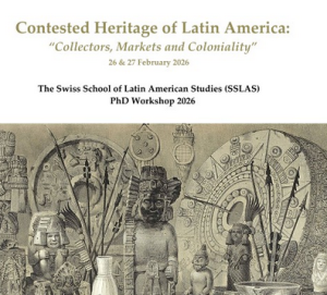 A conference programme cover that says Contested Heritage of Latin America: Collectors, Markets and Coloniality". Below it is a 19th century drawing of latin american antiquities